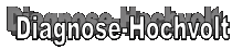 Diagnose-Hochvolt