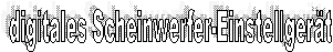 digitales Scheinwerfer-Einstellgert